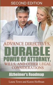 Paperback Advance Directives, Durable Power of Attorney, Wills, and Other Legal Considerations Book