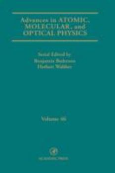 Hardcover Advances in Atomic, Molecular, and Optical Physics: Volume 46 Book