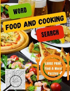 Paperback LARGE PRINT Find A Word Puzzles: Food and Cooking Word Search Book