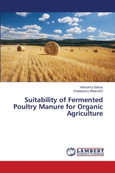 Paperback Suitability of Fermented Poultry Manure for Organic Agriculture Book