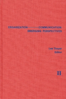 Hardcover Organization-Communication: Emerging Perspectives, Volume 2 Book