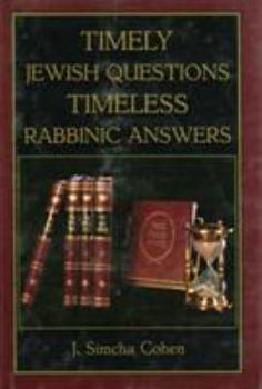 Hardcover Timely Jewish Questions Timeless Rabbinic Answers Book