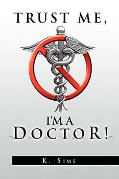 Hardcover Trust Me, I'm a Doctor! Book