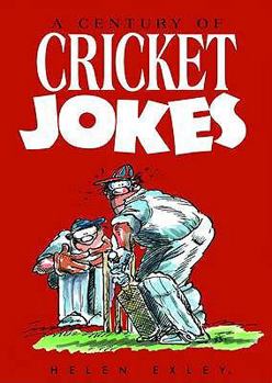 Hardcover A Century of Cricket Jokes (Joke Book) Book