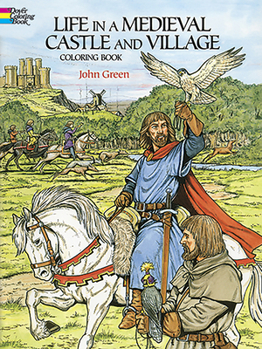 Paperback Life in a Medieval Castle and Village Coloring Book