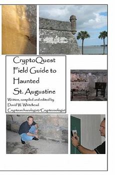 Paperback Cryptoquest Field Guide To Haunted St. Augustine Book