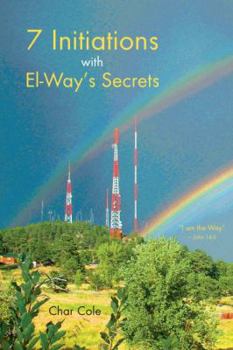 Paperback Seven Initiations with El-Way's Secrets Book