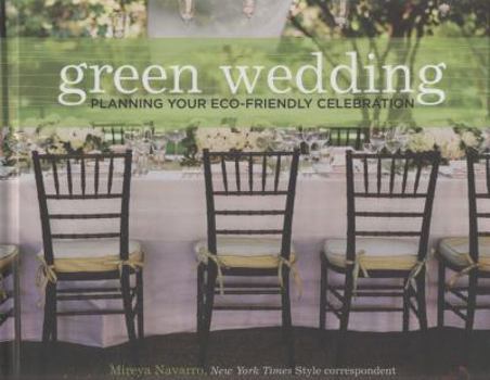 Hardcover Green Wedding: Planning Your Eco-Friendly Celebration Book