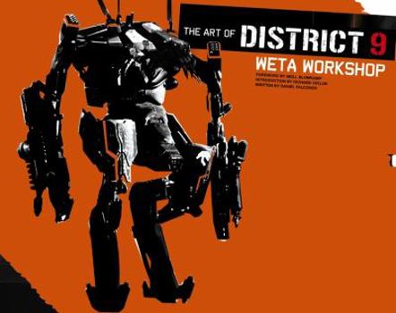 Hardcover The Art of District 9: Weta Workshop Book