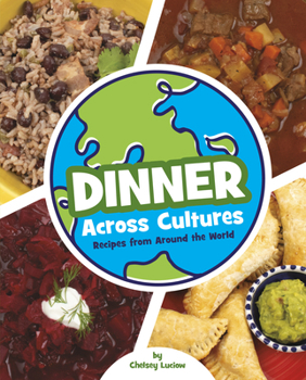 Hardcover Dinner Across Cultures: Recipes from Around the World Book