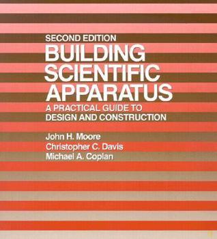 Paperback Building Scientific Apparatus: A Practical Guide to Design and Construction, Second Edition Book