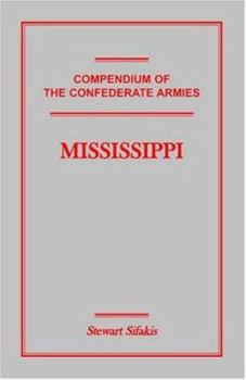 Paperback Compendium of the Confederate Armies: Mississippi Book