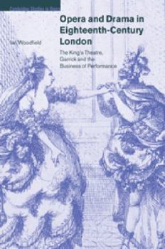 Paperback Opera and Drama in Eighteenth-Century London: The King's Theatre, Garrick and the Business of Performance Book