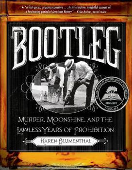 Paperback Bootleg: Murder, Moonshine, and the Lawless Years of Prohibition Book