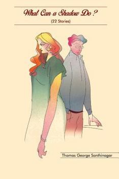 Paperback What can a shadow do?: [22 Stories] Book