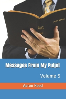 Paperback Messages From My Pulpit: Volume 5 Book