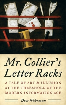 Hardcover Mr. Collier's Letter Racks: A Tale of Art & Illusion at the Threshold of the Modern Information Age Book