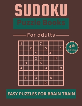 Paperback Sudoku Puzzle Books for Adults: Easy puzzles for brain train - 40 Puzzles and Solutions to Challenge your brain! Book