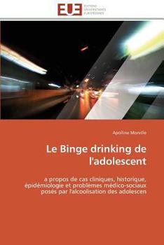 Paperback Le binge drinking de l'adolescent [French] Book