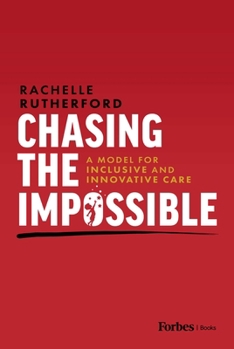 Logrando Lo Imposible: Un Modelo Para El Cuidado Innovador E Inclusivo (Spanish Edition)
