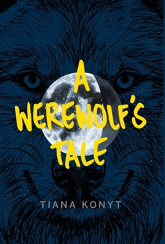 Hardcover A Werewolf's Tale Book