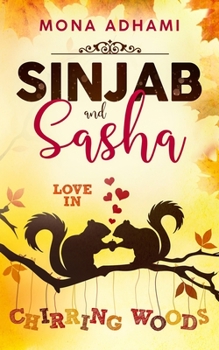 Paperback Sinjab and Sasha: Love in Chirring Woods Book