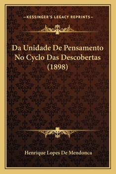 Paperback Da Unidade De Pensamento No Cyclo Das Descobertas (1898) [Portuguese] Book
