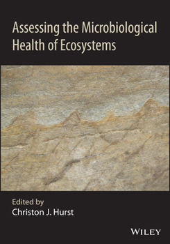 Hardcover Assessing the Microbiological Health of Ecosystems Book