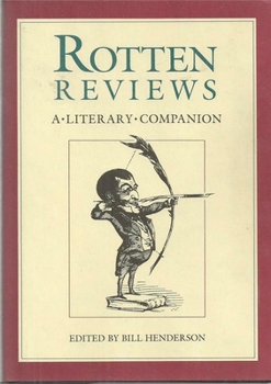 Hardcover Rotten Reviews: A Literary Companion Book