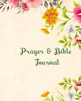 Paperback Prayer and Bible Journal: A Good Size Notebook/Journal for Home Use or on the Go. Book