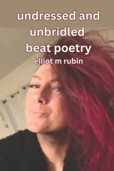Paperback undressed and unbridled beat poetry Book