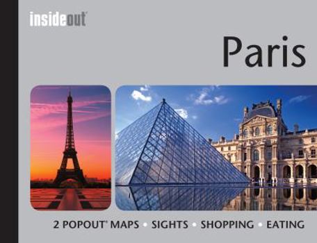 Hardcover Paris Insideout Travel Guide: Handy Pocket Size Travel Guide for Paris with 2 Pop-Out Maps Book