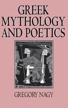 Hardcover Greek Mythology and Poetics: The Rhetoric of Exemplarity in Renaissance Literature Book