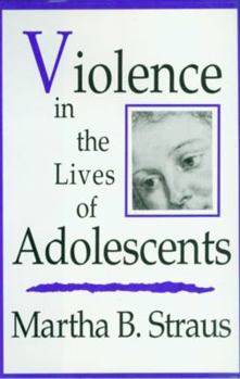 Hardcover Violence in the Lives of Adolescents Book