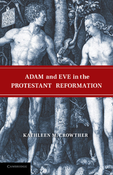 Paperback Adam and Eve in the Protestant Reformation Book