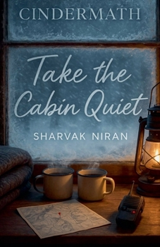 Paperback Take the Cabin Quiet Book