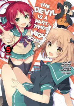 The Devil Is a Part-Timer! High School!, Vol. 5 - Book #5 of the Hataraku Maou-sama! High School!