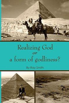 Paperback Realizing God: or a form of godliness Book