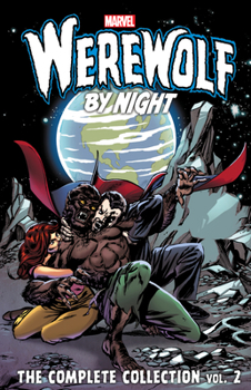 Paperback Werewolf by Night: The Complete Collection Vol. 2 Book