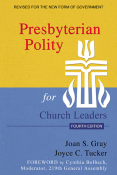 Paperback Presbyterian Polity for Church Leaders, Fourth Edition Book