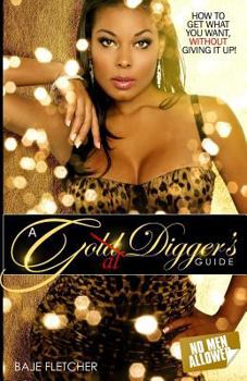 Paperback A Goal Digger's Guide: How to get what you want without giving it up Book