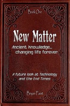 Paperback New Matter: Ancient Knowledge - Changing Life Forever Book