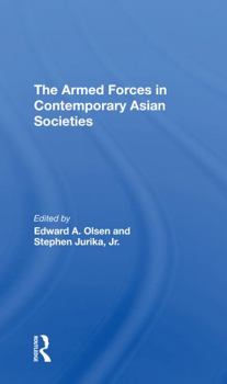 Paperback The Armed Forces in Contemporary Asian Societies Book