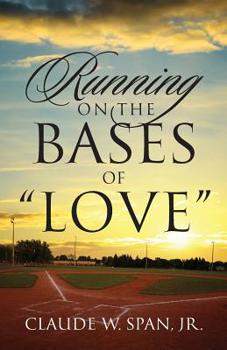 Paperback Running on the Bases of "Love" Book