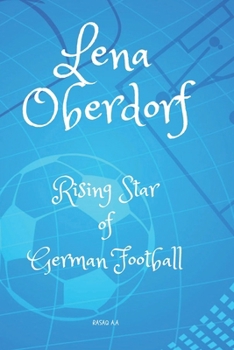 Paperback Lena Oberdorf: Rising Star of German Football Book