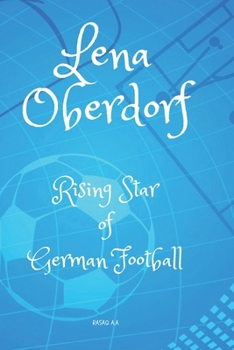 Paperback Lena Oberdorf: Rising Star of German Football Book