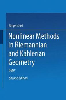 Paperback Nonlinear Methods in Riemannian and Kählerian Geometry: Delivered at the German Mathematical Society Seminar in Düsseldorf in June, 1986 Book