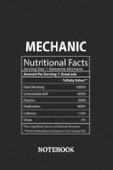 Nutritional Facts Mechanic Awesome Notebook: 6x9 inches - 110 blank numbered pages • Greatest Passionate working Job Journal • Gift, Present Idea