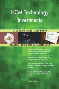 Paperback HCM Technology Investments A Complete Guide - 2019 Edition Book