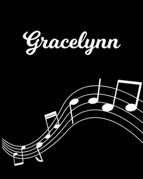Gracelynn: Sheet Music Note Manuscript Notebook Paper | Personalized Custom First Name Initial G | Musician Composer Instrument Composition Book | 12 ... Guide | Create Compose & Write Creative Songs